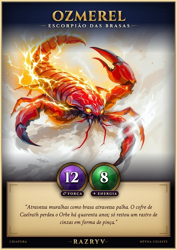 Ozmerel, Escorpião das Brasas